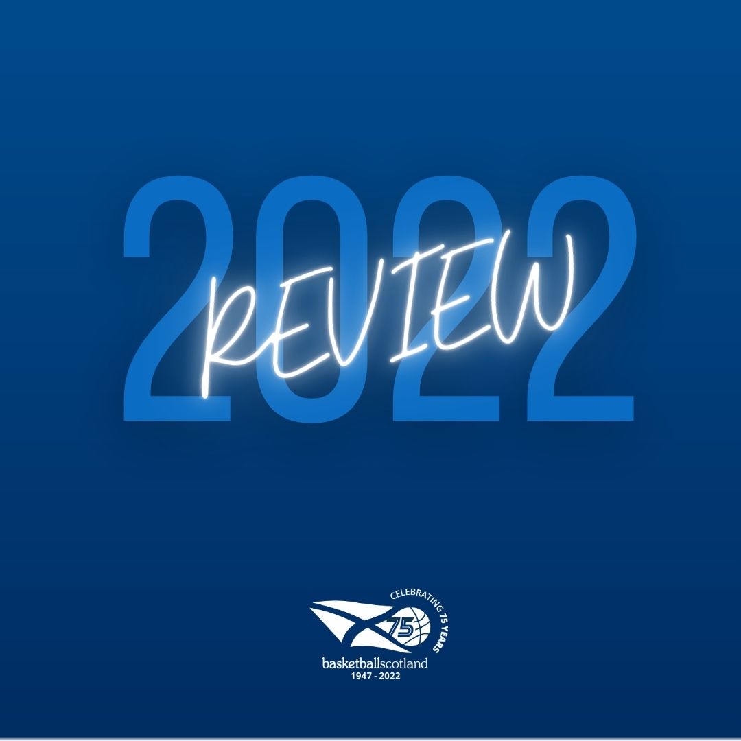 2022-review-basketballscotland